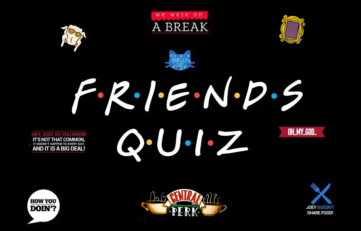 Friends Quiz 100 Trivia Questions Answers For Friends Tv Show Fans