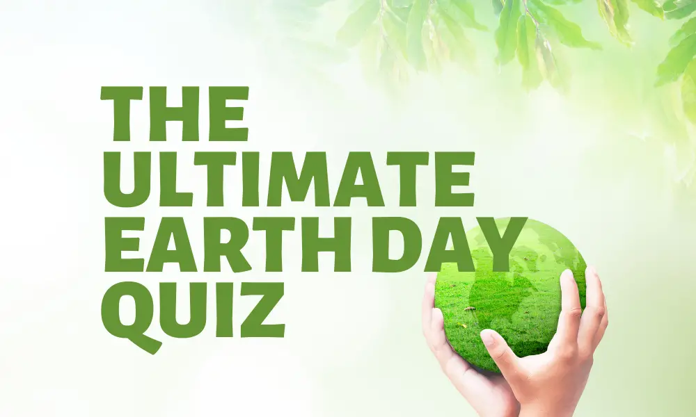 Earth Day Quiz Questions & Answers 2024