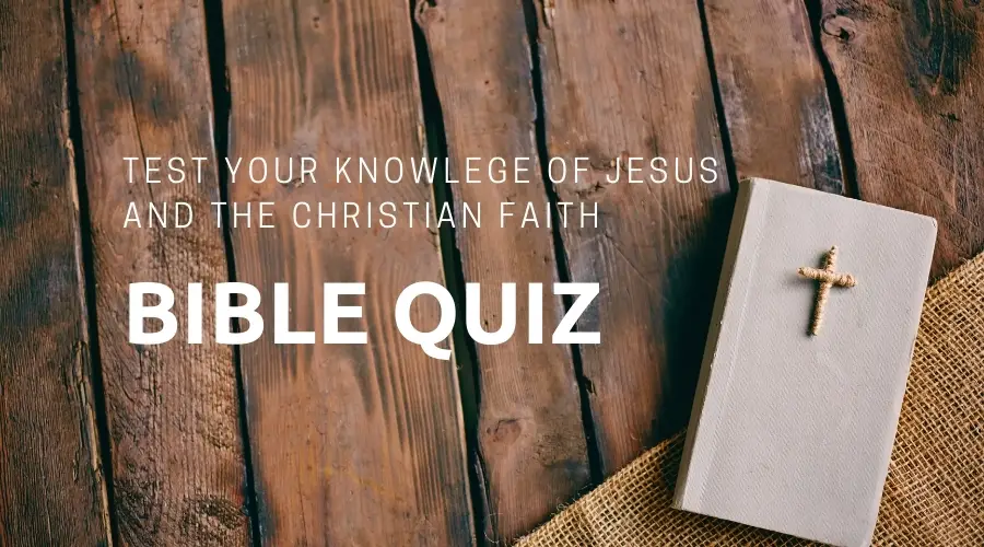 Bible Quiz 50 Christian Bible Trivia Questions Answers