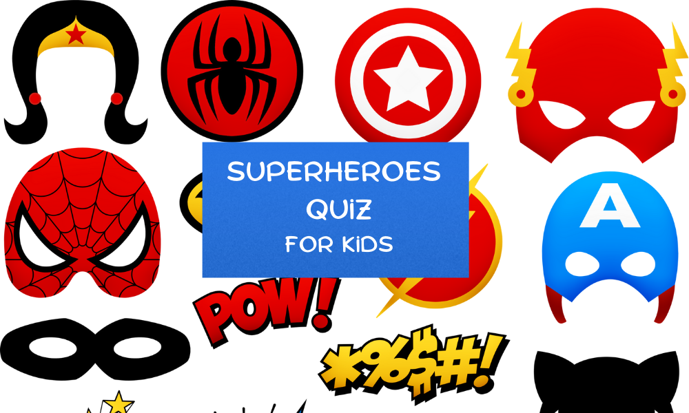 Superhero Quiz Questions & Answers for Kids 2024