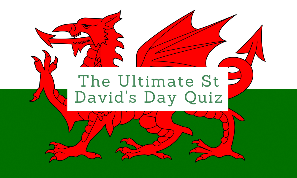St David's Day Quiz: 50 St David's Day Trivia Questions & Answers 2023