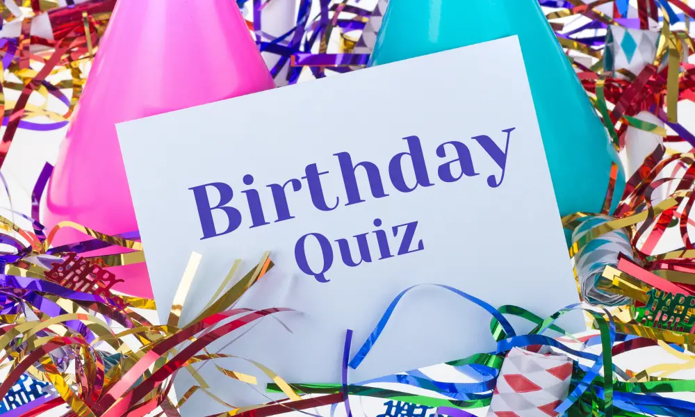 Birthday Quiz 50 Birthday Trivia Questions & Answers 2024