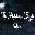 The Addams Family Quiz