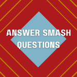Answer Smash Questions