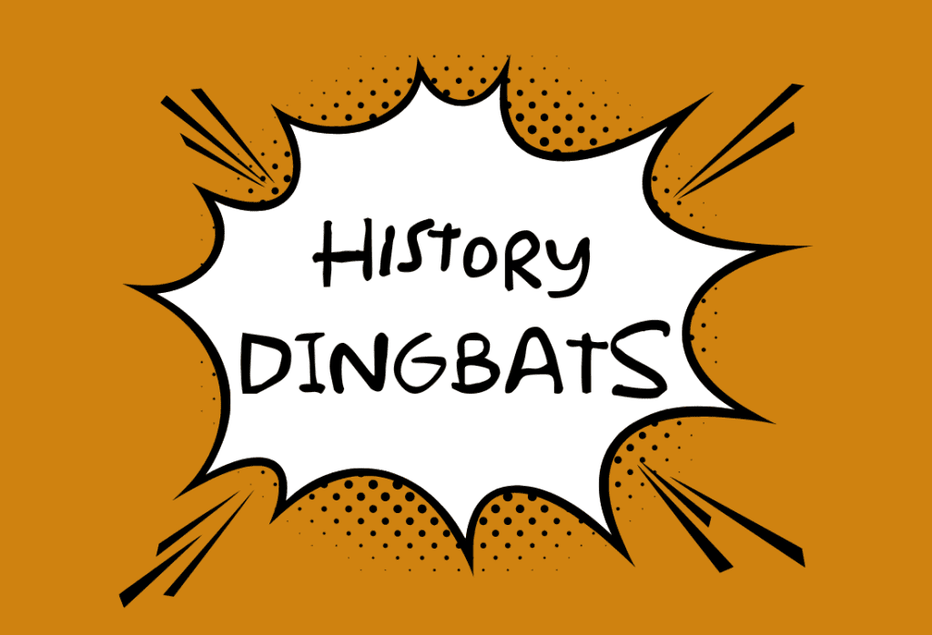 History Dingbats With Answers & Free Printable PDF